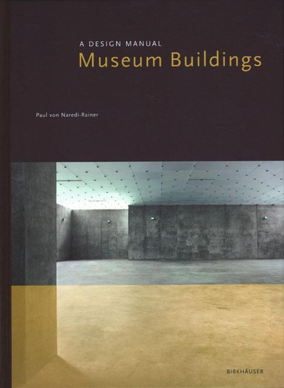 BDT_07 – Museum Buildings: A Design Manual
