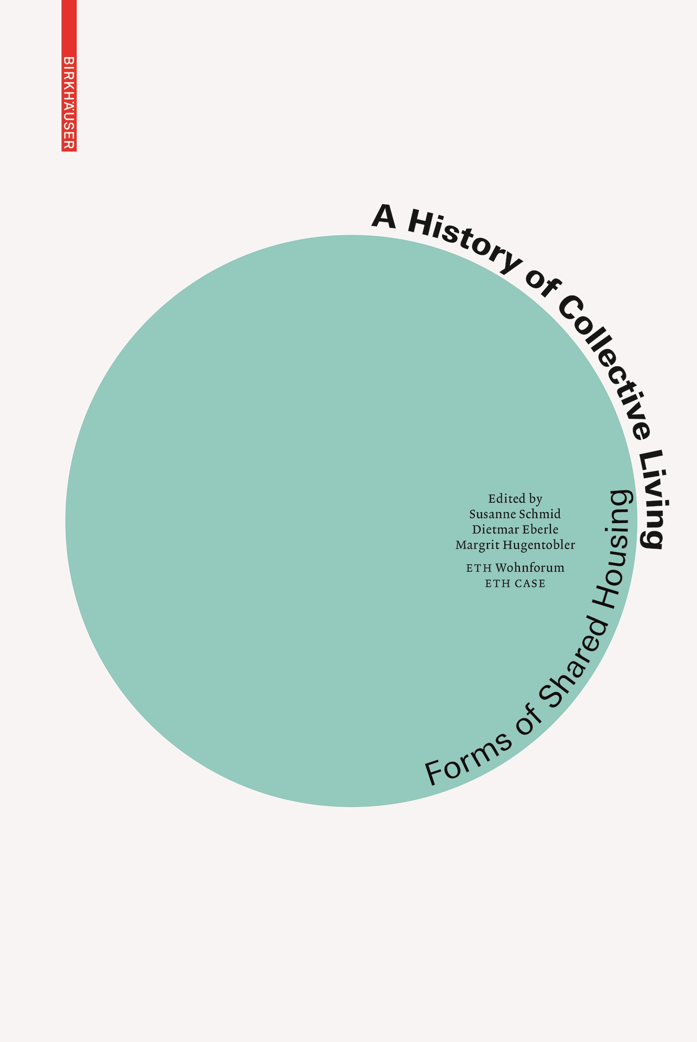 BDT_27 – A History of Collective Living. Forms of Shared Housing